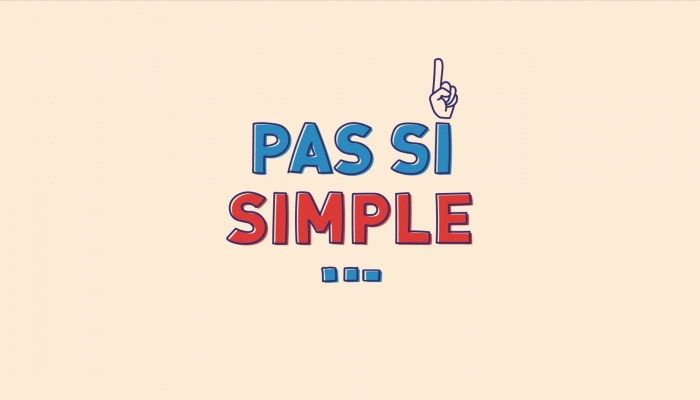 Pas si simple